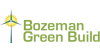 Bozeman Green Build review