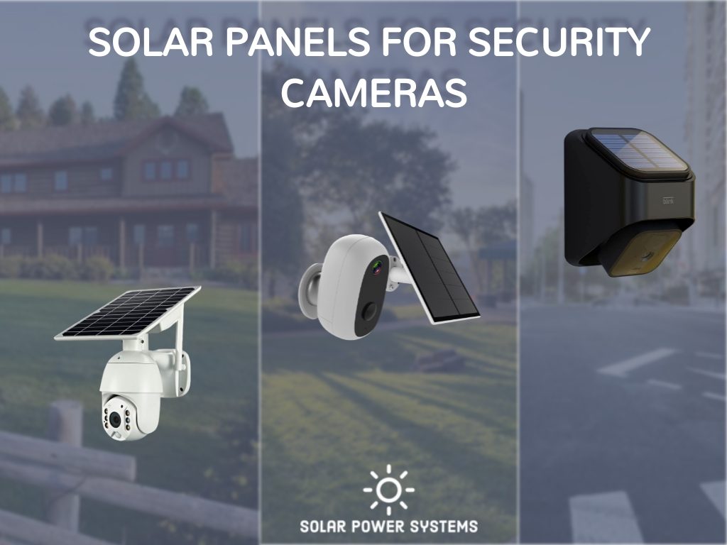 solar panels for security cameras
