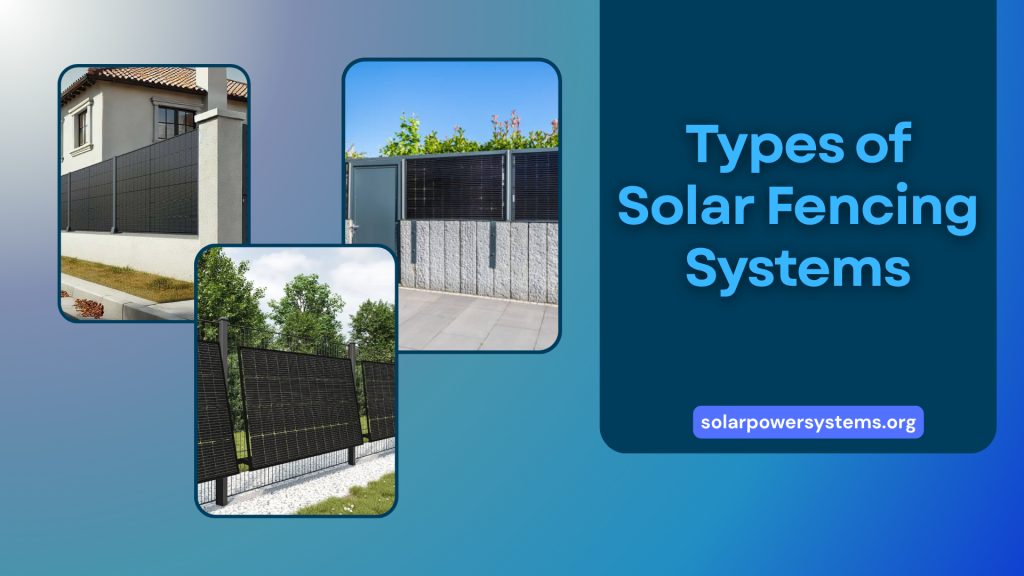 Diverse Types of Solar Fencing Systems
