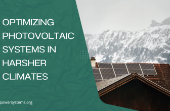 Optimizing Photovoltaic Systems in Harsher Climates