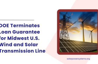 DOE Ends Loan for Midwest Wind/Solar Line