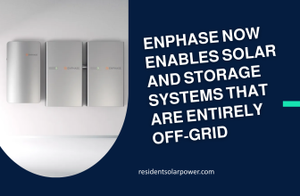 Enphase Now Enables Solar and Storage Systems That Are Entirely Off-Grid