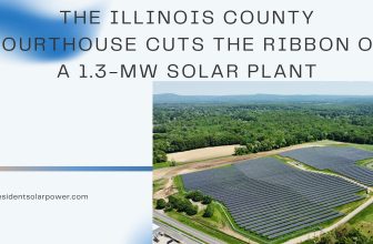 The Illinois County Courthouse Cuts the Ribbon on a 1.3-MW Solar Plant