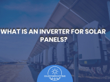 Solar Inverters: Selecting the Ideal Device for Your Solar System