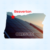Top Solar Companies in Beaverton, Oregon